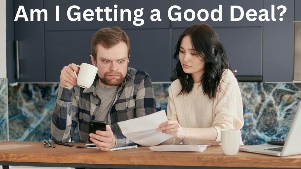 Am I getting a good deal?